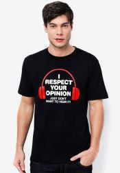 I Respect Your Opinion T-Shirt